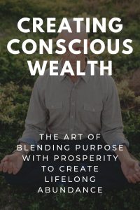 creating conscious wealth