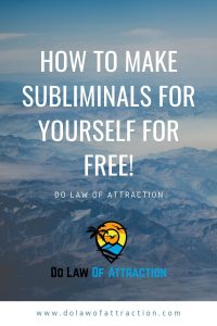 How to Make Subliminals For Yourself for free!