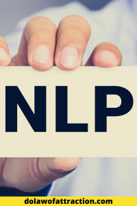 the benefits of Neuro-Linguistic Programming