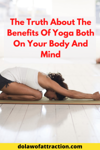 The Benefits Of Yoga